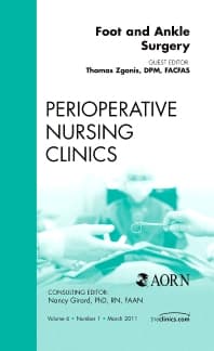 Foot and Ankle Surgery, An Issue of Perioperative Nursing Clinics