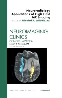 Neuroradiology Applications of High-Field MR Imaging, An Issue of Neuroimaging Clinics