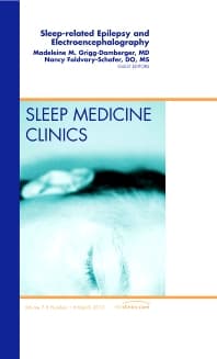 Sleep-related Epilepsy and Electroencephalography, An Issue of Sleep Medicine Clinics