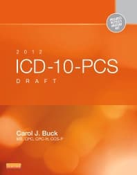 2012 ICD-10-PCS Draft Standard Edition