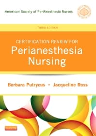 Certification Review for PeriAnesthesia Nursing