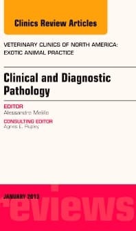 Clinical and Diagnostic Pathology, An Issue of Veterinary Clinics: Exotic Animal Practice