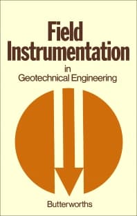 Field Instrumentation in Geotechnical Engineering