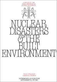 Nuclear Disasters & The Built Environment