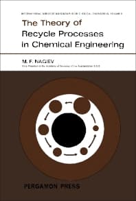 The Theory of Recycle Processes in Chemical Engineering