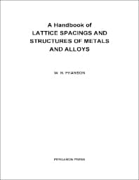 A Handbook of Lattice Spacings and Structures of Metals and Alloys