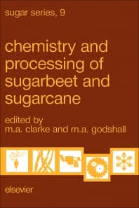 Chemistry and Processing of Sugarbeet and Sugarcane
