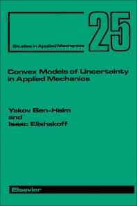 Convex Models of Uncertainty in Applied Mechanics