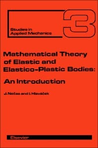 Mathematical Theory of Elastic and Elasto-Plastic Bodies