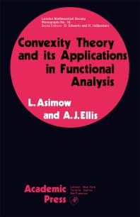 Convexity Theory and its Applications in Functional Analysis