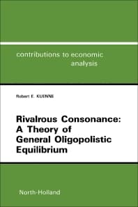Rivalrous Consonance: A Theory of General Oligopolistic Equilibrium