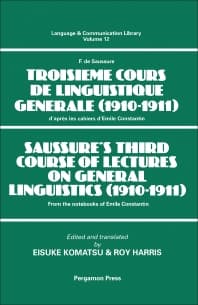 Saussure's Third Course of Lectures on General Linguistics (1910-1911)
