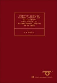 Safety of Computer Control Systems 1990 (SAFECOMP'90)