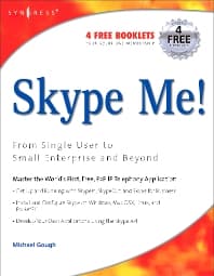 Skype Me! From Single User to Small Enterprise and Beyond