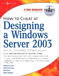 How to Cheat at Designing a Windows Server 2003 Active Directory Infrastructure