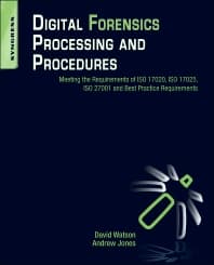 Digital Forensics Processing and Procedures