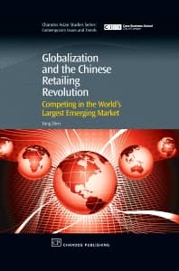 Globalization and the Chinese Retailing Revolution