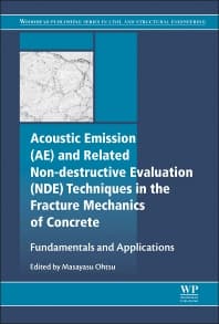 Acoustic Emission and Related Non-destructive Evaluation Techniques in the Fracture Mechanics of Concrete