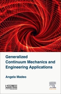 Generalized Continuum Mechanics and Engineering Applications