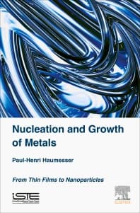 Nucleation and Growth of Metals