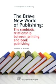 The Brave New World of Publishing