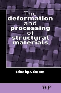 The Deformation and Processing of Structural Materials