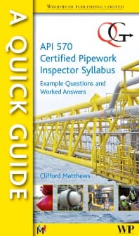 A Quick Guide to API 570 Certified Pipework Inspector Syllabus