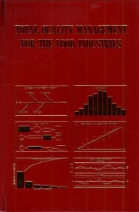 Total Quality Management for the Food Industries