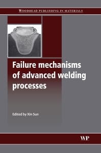 Failure Mechanisms of Advanced Welding Processes