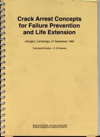 Crack Arrest Concepts for Failure Prevention and Life Extension