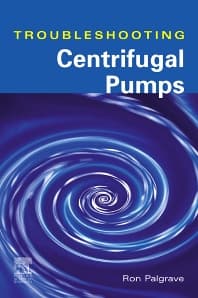 Troubleshooting Centrifugal Pumps and their systems