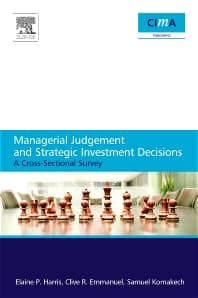 Managerial Judgement and Strategic Investment Decisions