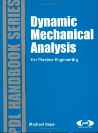 Dynamic Mechanical Analysis for Plastics Engineering