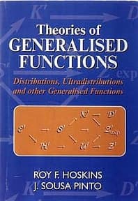 Theories of Generalised Functions