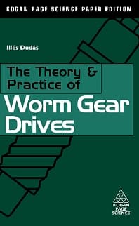 The Theory and Practice of Worm Gear Drives