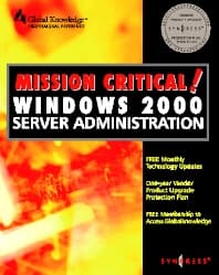 Mission Critical Windows 2000 Server Administration