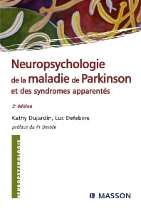 Neuropsychologie de la maladie de Parkinson et des syndromes apparentés