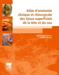 Atlas d'anatomie clinique et chirurgicale des tissus superficiels de la tête et du cou