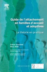 Guide de l'attachement en familles d'accueil et adoptives