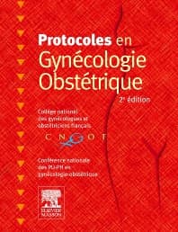 Protocoles en Gynécologie-Obstétrique