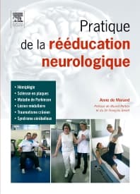 Pratique de la rééducation neurologique