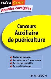 Annales corrigées Concours Auxiliaire de puériculture