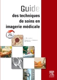 Guide des techniques de soins en imagerie médicale