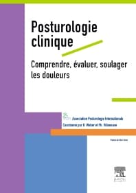 Posturologie clinique. Comprendre, évaluer, soulager les douleurs