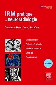 IRM pratique en neuroradiologie