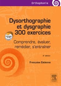 Dysorthographie et dysgraphie/300 exercices