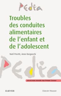 Troubles des conduites alimentaires de l'enfant et de l'adolescent