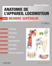 Anatomie de l'appareil locomoteur -Tome 2. Membre supérieur