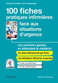 100 fiches pratiques infirmières face aux situations d'urgence