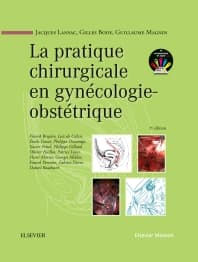 La pratique chirurgicale en gynécologie obstétrique